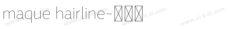 maque hairline字体转换